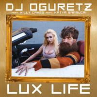 DJ Oguretz - Lux Life (Single)