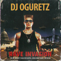 DJ Oguretz - Rave Invasion (Ep)
