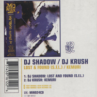 DJ Shadow - Lost & Found (S.F.L.) / Kemuri (split DJ Krush)