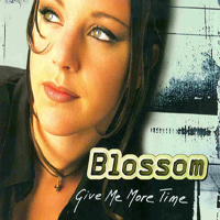 Blossom - Give Me More Time (Ep)