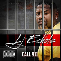 LJ Echols - Call 911
