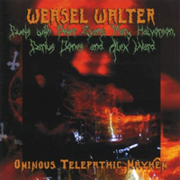 Weasel Walter - Ominous Telepathic Mayhem