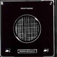 Kraftwerk - Radio-Activity (CD Issue 1987)