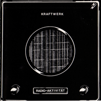 Kraftwerk - Radio-Aktivitat (German Version)