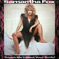 Samantha Fox - Touch Me (I Want Your Body) (12