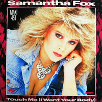 Samantha Fox - Touch Me (I Want Your Body) (12