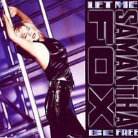 Samantha Fox - Let Me Be Free (Maxi-Single)