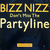 Bizz Nizz - Don't Miss The Partyline (12'' Single)