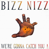 Bizz Nizz - We're Gonna Catch You! (Remixes) [Ep]