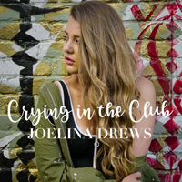 Drews, Joelina - Crying In The Club (Single)
