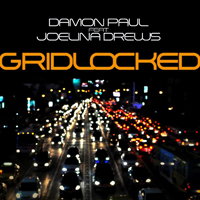 Drews, Joelina - Joelina Drews Feat. Damon Paul - Gridlocked (Remixes) [Ep]