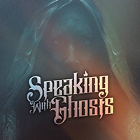 Speaking With Ghosts - The Boy Who Lived (Single)