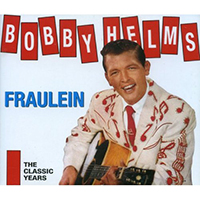 Bobby Helms - Fraulein - The Classic Years (CD 1)