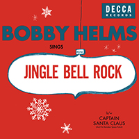 Bobby Helms - Jingle Bell Rock/Captain Santa Claus (And His Reindeer Space Patrol) (Single)