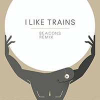 iLiKETRAiNS - Beacons Remix (Single)