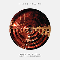 iLiKETRAiNS - Progress  Reform - Live At Botanique, Brussels