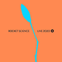 Rocket Science - Live 2020