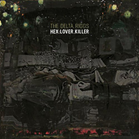 Delta Riggs - Hex.Lover.Killer