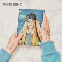 Tones and I - Bad Child/Can't Be Happy All The Time (Single)
