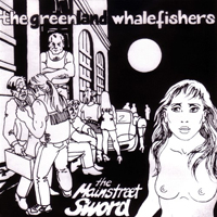 Greenland Whalefishers - The Mainstreet Sword (Japan Edition 2005)