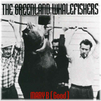 Greenland Whalefishers - Mary B. (Good) [Ep]