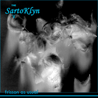 The Sarto Klyn V - Frisson As Usual