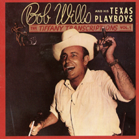 Bob Wills (USA) - Tiffany Transcriptions, Vol. 01