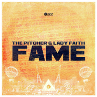 The Pitcher - The Pitcher & Lady Faith - Fame (Single)