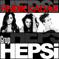 Grup Hepsi - Fındık Kadar (Single)