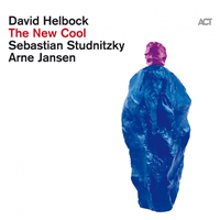 Helbock, David - The New Cool (feat. Sebastian Studnitzky & Arne Jansen)