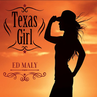 Maly, Ed - Texas Girl