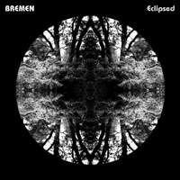 Bremen - Eclipsed (Lp 2)
