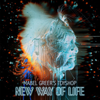 Mabel Greer's Toyshop - New Way Of Life