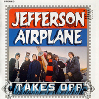 Jefferson Airplane - Takes Off (2003 Remastered)