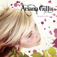 Gillis, Ariana  - Forget Me Not