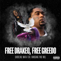 Shoreline Mafia - Free Drakeo, Free Greedo (with Bandgang Paid Will) (Single)