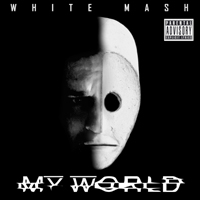 White Mash - My World