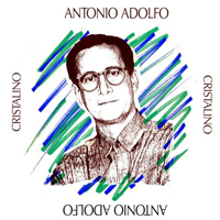 Adolfo, Antonio - Cristalino
