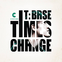 T-Base - Times Change