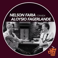 Faria, Nelson - Nelson Faria Convida Aloysio Fagerlande (EP)