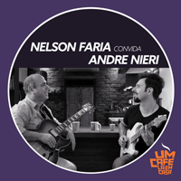 Faria, Nelson - Nelson Faria Convida Andre Nieri (EP)