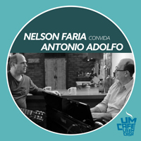 Faria, Nelson - Nelson Faria Convida Antonio Adolfo (EP)