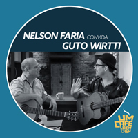 Faria, Nelson - Nelson Faria Convida Guto Wirtti (Live EP)