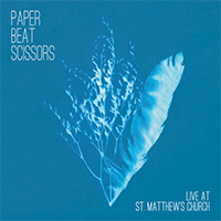 Paper Beat Scissors - Live At St. Matthew's Church
