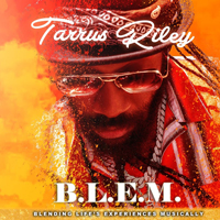 Tarrus Riley - B.L.E.M.