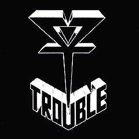 Trouble (USA, IL) - Live (Aurora, Illinois 1984)