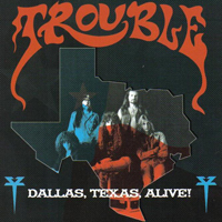 Trouble (USA, IL) - Live (Dallas, Texas, 03.12.90)
