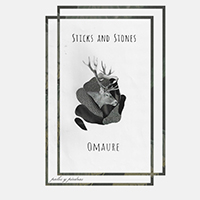 Omaure - Sticks And Stones