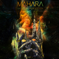 Mahara (FRA) - Gates of Perception, Pt. 1