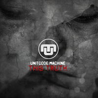 Unitcode:Machine - This Truth (Single)